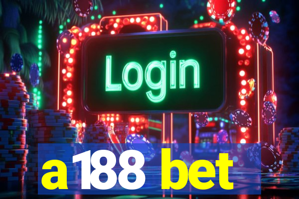 a188 bet